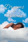 Image for Dreams To Visions