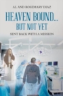 Image for Heaven Bound... But Not Yet
