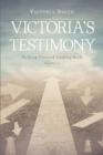 Image for Victoria&#39;s Testimony: Walking Forward Looking Back: Volume 2