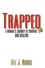 Image for Trapped: A Woman&#39;s Journey of Survival and Healing