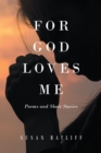 Image for For God Loves Me: Poems and Short Stories