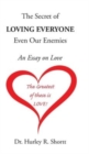Image for The Secret of Loving Everyone Even Our Enemies