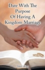 Image for Date With The Purpose Of Having A Kingdom Marriage