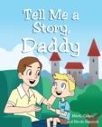 Image for Tell Me A Story, Daddy