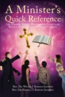 Image for Minister&#39;s Quick Reference: 100 Sermon Titles, Points, and Scripture (Simple, Moderate, and Complex Outlines)