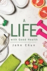 Image for A Life with Good Health