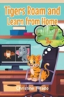 Image for Tigers Roam and Learn from Home
