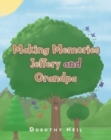 Image for Making Memories Jeffery and Grandpa