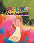 Image for Skylin&#39;s Color Adventures