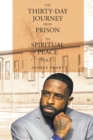Image for Thirty-Day Journey from Prison to Spiritual Peace: Part 1
