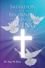 Image for Salvation is Just the Beginning Toward Kingdom Living