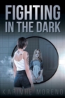 Image for Fighting in the Dark