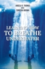 Image for Learning How To Breathe Under Water