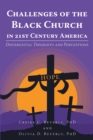 Image for Challenges of the Black Church in 21st Century America: Differential Thoughts and Perceptions