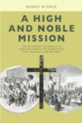 Image for High and Noble Mission: The Adventist Outreach to African-Americans During the Civil War Era and Beyond