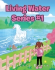 Image for Living Water Series #1