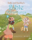 Image for Bella and Bentley&#39;s Bible Adventures