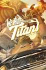 Image for We Ride Titans : The Complete Series