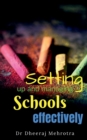 Image for Setting Up and Managing Schools Effectively