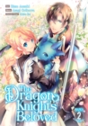 Image for The Dragon Knight&#39;s Beloved (Manga) Vol. 2