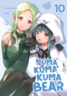 Image for Kuma Kuma Kuma Bear (Light Novel) Vol. 10