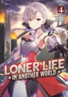 Image for Loner Life in Another World (Light Novel) Vol. 4