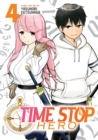 Image for Time Stop Hero Vol. 4