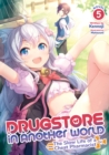 Image for Drugstore in another world  : the slow life of a cheat pharmacistVol. 5