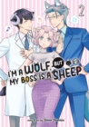 Image for I&#39;m a Wolf, but My Boss is a Sheep! Vol. 2