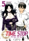 Image for Time Stop Hero Vol. 5
