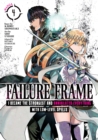 Image for Failure Frame: I Became the Strongest and Annihilated Everything With Low-Level Spells (Manga) Vol. 4