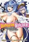 Image for Dungeon Builder: The Demon King&#39;s Labyrinth is a Modern City! (Manga) Vol. 9