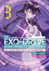 Image for The exo-drive reincarnation games  : all-Japan isekai battle tournament!Vol. 3