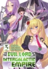 Image for I&#39;m the Evil Lord of an Intergalactic Empire! (Light Novel) Vol. 3