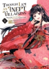 Image for Though I Am an Inept Villainess: Tale of the Butterfly-Rat Body Swap in the Maiden Court (Manga) Vol. 1