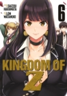 Image for Kingdom of Z Vol. 6