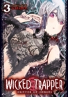 Image for Wicked Trapper: Hunter of Heroes Vol. 3