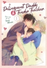 Image for Delinquent Daddy and Tender Teacher Vol. 1