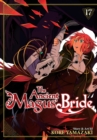 Image for The Ancient Magus&#39; Bride Vol. 17