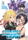 Image for I&#39;m the Evil Lord of an Intergalactic Empire! (Light Novel) Vol. 4