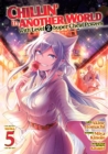 Image for Chillin&#39; in Another World with Level 2 Super Cheat Powers (Manga) Vol. 5