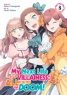 Image for My Next Life as a Villainess: All Routes Lead to Doom! (Manga) Vol. 8