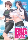 Image for Do you like big girls?Volume 6