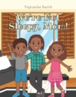 Image for We&#39;re Not Sleepy, Mom!