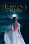 Image for Heaven&#39;s Children : A Fairy Tale