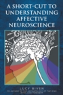 Image for A Short-Cut to Understanding Affective Neuroscience