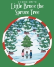 Image for Little Bruce the Spruce Tree