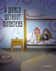 Image for World Without Monsters