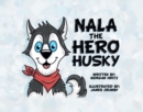 Image for Nala, the Hero Husky