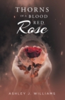 Image for Thorns of a Blood Red Rose